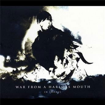 Cover for War From A Harlots Mouth · In Shoals (CD) [Digipak] (2009)