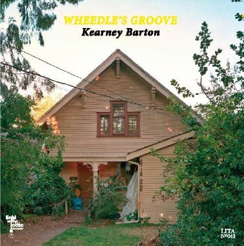 Wheedle's Groove · Kearney Barton (CD) (2009)