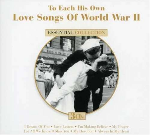 Cover for To Each His Own: Love Songs Of World War II (CD) (2009)
