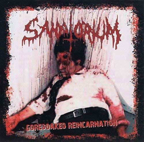 Cover for Sanatorium · Goresoaked Reincarnation (CD) (2008)