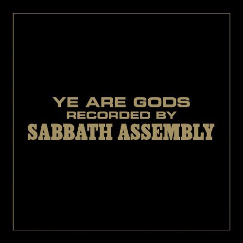 Ye Are Gods - Sabbath Assembly - Musikk - ALTERNATIVE - 0827166224329 - 19. november 2012
