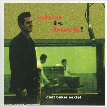Chet is Back! - Chet Baker - Música - RCA VICTOR - 0828765554329 - 4 de noviembre de 2004