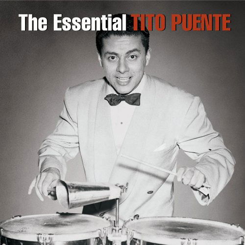 The Essential Tito Puente - Puente Tito - Music - SI / LEGACY/RCA-BMG REPERTOIRE - 0828766924329 - August 16, 2005