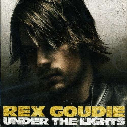 Rex Goudie · Under the Lights (CD) (2008)