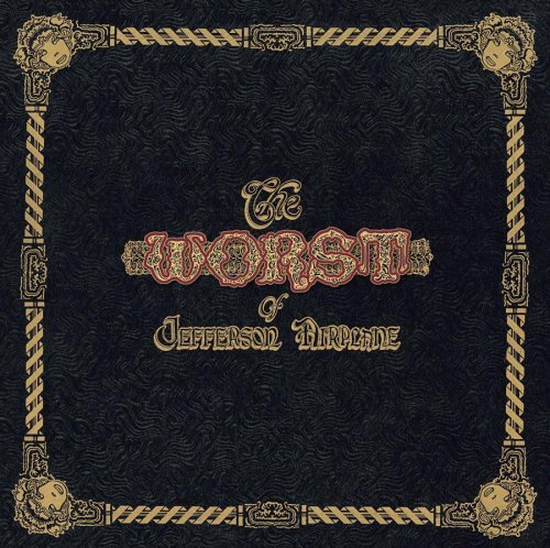 Cover for Jefferson Airplane · The Worst of Jefferson Airplane (CD) [Expanded edition] (2006)