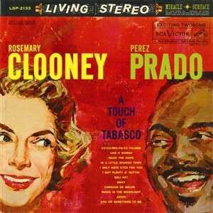 Cover for Clooney, Rosemary &amp; Perez Prado · A Touch Of Tobasco (LP) (2015)