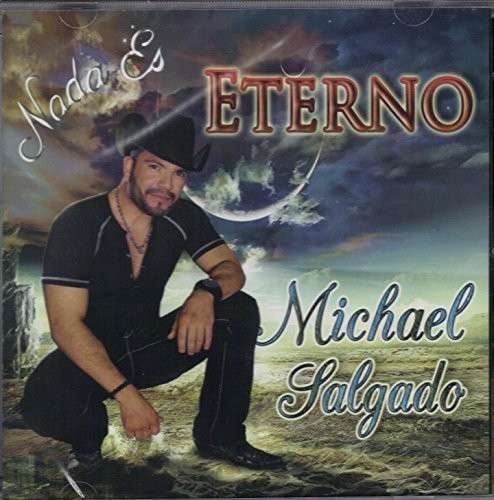 Cover for Michael Salgado · Nada Es Eterno (CD) (2014)