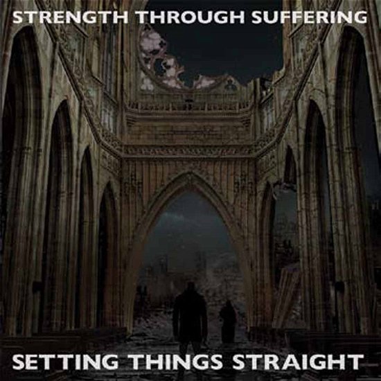 Cover for Strength Through Suffering · Setting Things Straight (CD) (2015)