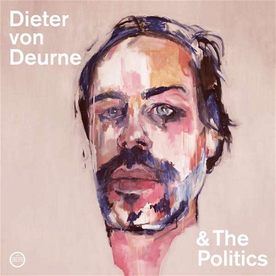 Cover for Dieter Von Deurne &amp; the Politics · Dieter Von Deurne &amp; The Politics (CD) (2017)