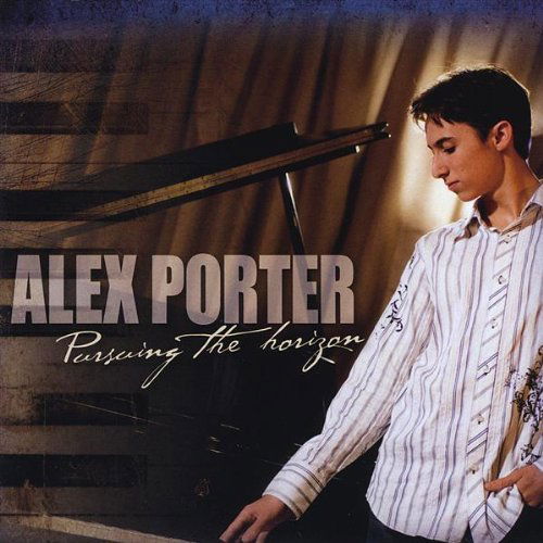 Pursuing the Horizon - Alex Porter - Muzyka - Alex Porter - 0884501161329 - 30 czerwca 2009