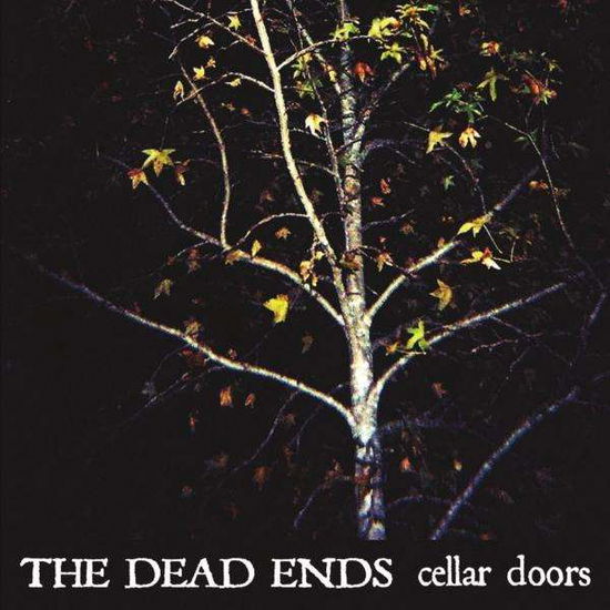 Cover for Dead Ends · Cellar Doors (CD) (2010)