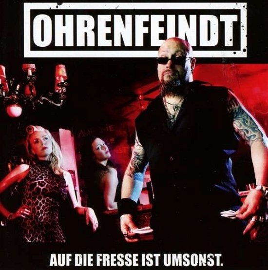 Cover for Ohrenfeindt · Auf Die Fresse Ist Umsonst (CD) (2014)