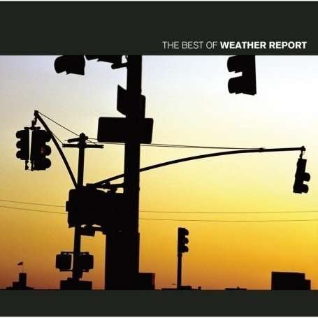 Cover for Weather Report · Best of -slider- (CD) (2007)