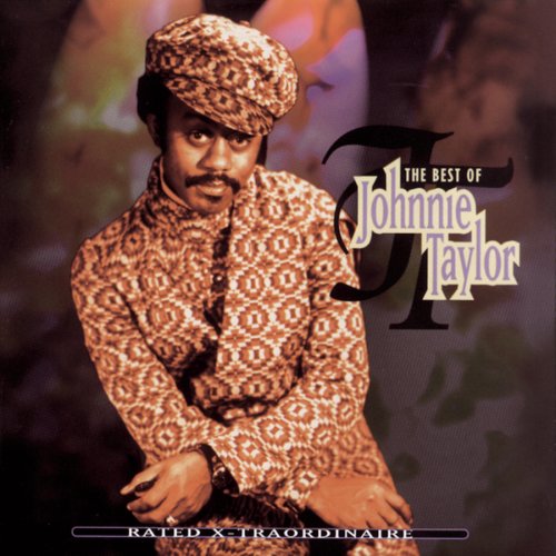 Rated X-Traordinaire - Johnnie Taylor - Música - COLUMBIA - 0886972365329 - 31 de julho de 1990