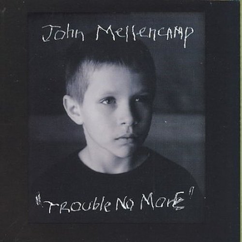 Cover for John Mellencamp · Trouble No More (CD) (2008)
