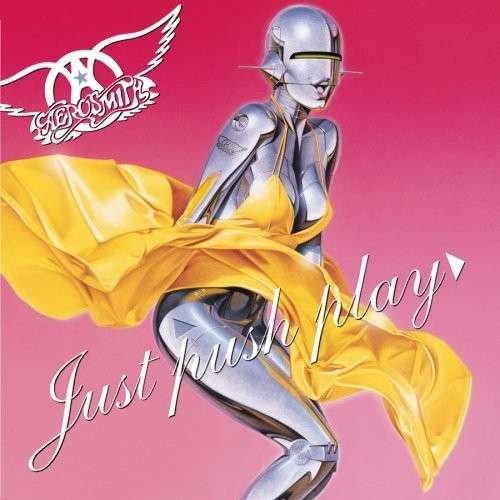 Cover for Aerosmith · Just Push Play (CD) (2018)