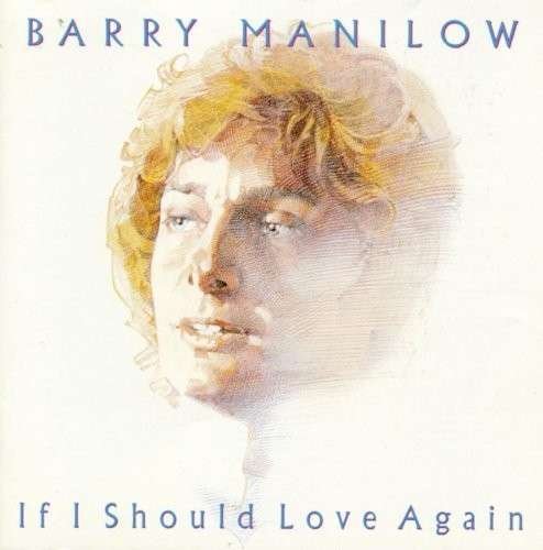 Cover for Barry Manilow · If I Should Love Again (CD) (2017)