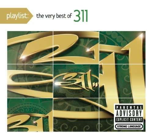 Cover for 311 · Playlist:Very Best of 311 (CD) [Remastered edition] [Digipak] (2010)
