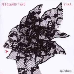 Cover for Mina · Mina Per Quando Ti Amo (CD) (2009)