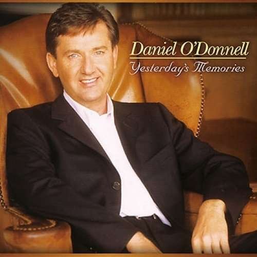 Cover for O'donnell Daniel · Yesterday's Memories (CD) (2005)