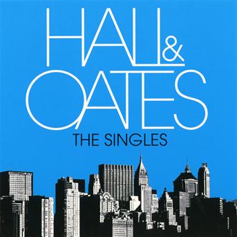 Singles - Daryl & John Oates Hall - Musik - SONY MUSIC CATALOG - 0886979069329 - 16. maj 2011