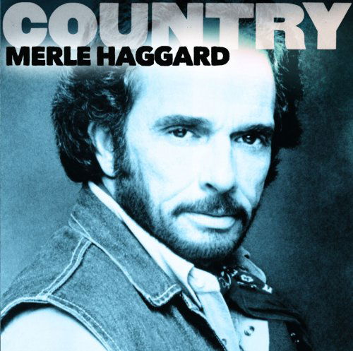 Country: Merle Haggard - Merle Haggard - Musik - Sony - 0886979973329 - 27. november 2012