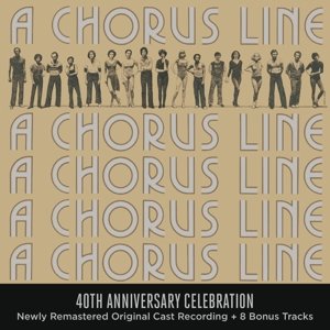 Cover for OST (Cast) · A Chorus Line - 40th Anniversary Celebration (CD) (2015)