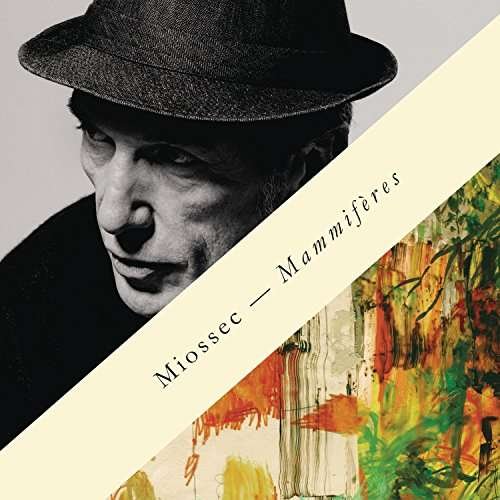Cover for Miossec · Mammiferes (CD) (2016)