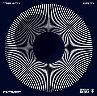 Sundara Karma · Youth Is Only Ever Fun In Retrospect (CD) (2017)
