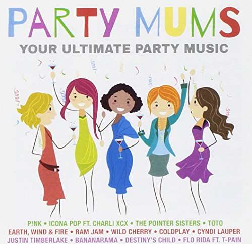 Party Mums - V/A - Musik - SONY MUSIC ENTERTAINMENT - 0889854268329 - 7 april 2017