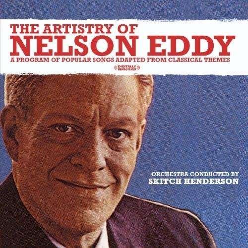 Cover for Nelson Eddy · Artistry of Nelson Eddy (CD) [Remastered edition] (2011)