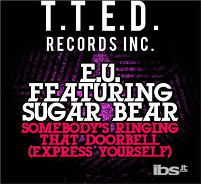Cover for E.U. Featuring Sugar Bear · Somebody'S Ringing That Doorbell (CD) (2012)