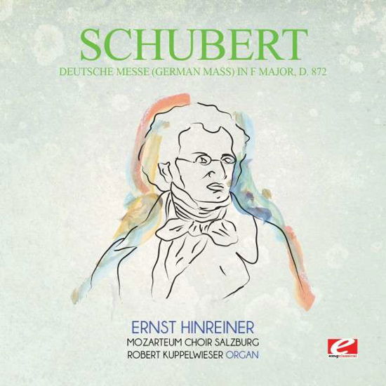 Cover for Schubert · Deutsche Messe (German Mass) F Major D.872-Schuber (CD) [Remastered edition] (2015)