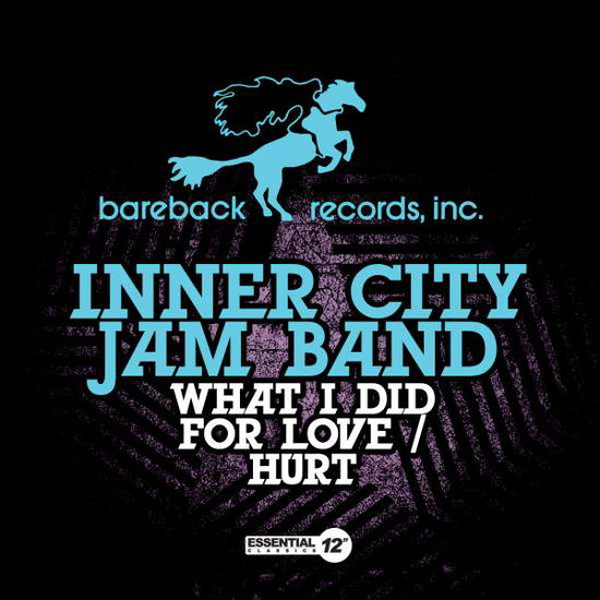 Cover for Inner City Jam Band · What I Did For Love / Hurt-Inner City Jam Band (CD) [EP edition] (2014)