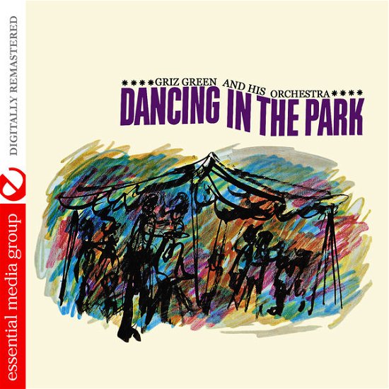 Cover for Green,griz &amp; His Orchestra · Dancing in Park (CD) [Remastered edition] (2014)
