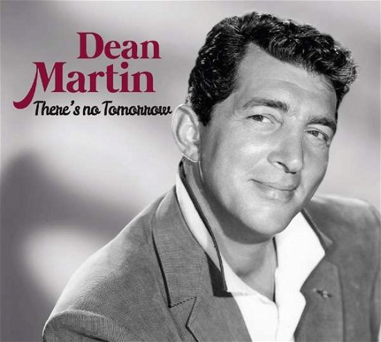Cover for Dean Martin · There's No Tomorrow (CD) [Digipak] (2017)