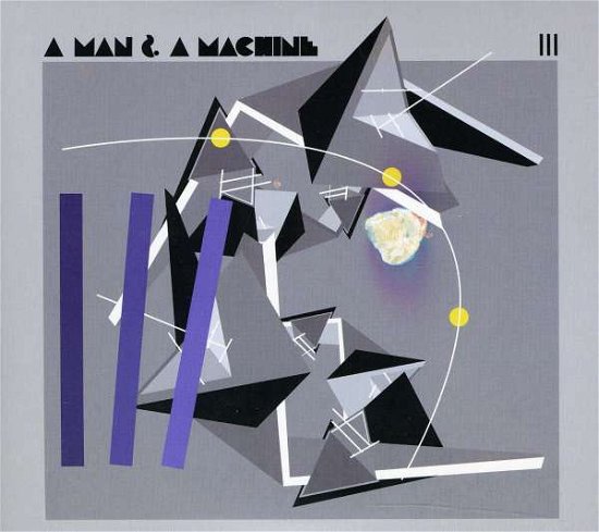 Cover for Man &amp; a Machine III (CD) (2011)