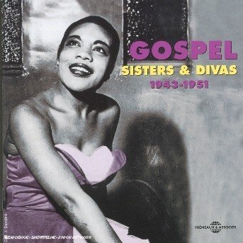 Cover for Gospel 4:sisters &amp; Divas 1943-1951 / Various (CD) (2003)