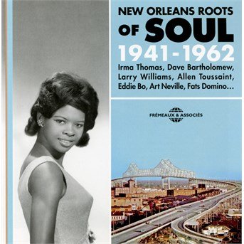 Cover for Pomas; Barpolomew; Williams; Toussaint; Bo; Nevill · New Orleans Roots Soul 1941-62 (CD) (2016)