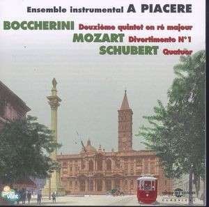 Cover for Boccherini / Mozart / Schubert / Piacere · A Piacere Ensemble Instrumental (CD) (2002)