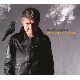 Cover for Claudine Lebegue · Quand Il Fait Chaud (CD) (2021)