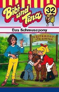 Cover for Bibi &amp; Tina · Folge 32: Das Schmusepony (Cassette) (1998)