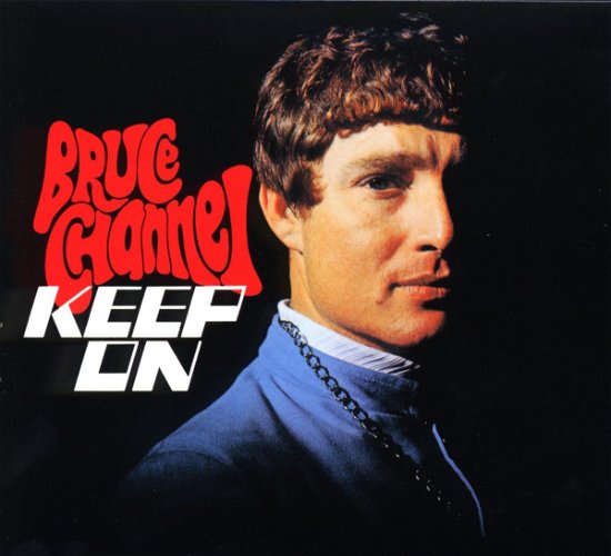 Cover for Bruce Channel · Keep on (CD) (2006)