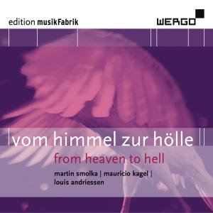 Vom Himmel Zur Holle - Musikfabrik - Muzyka - WERGO - 4010228685329 - 13 lipca 2010