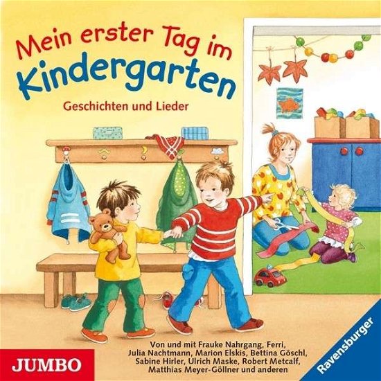 Cover for Mein Erster Tag Im Kindergarten: Geschichten Und Lieder (CD) (2013)