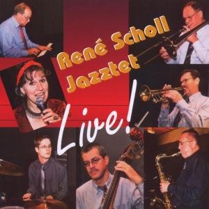 Cover for René Jazztet Scholl · Live! at the Jazz Club Uster (CD) (2003)