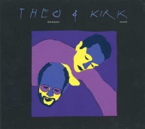 Theo & Kirk - Bleckmann, Theo / Nurock, Kirk - Musik - Indigo - 4015698700329 - 12 februari 1993