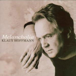 Cover for Klaus Hoffmann · Melancholia (CD) (2000)