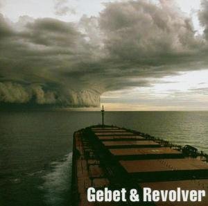 Gebet & Revolver - Dziuks KÜche - Musik - BUSCHFUNK - 4021934953329 - maanantai 5. syyskuuta 2005