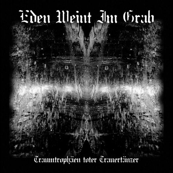 Cover for Eden Weint Im Grab · Eden Weint Im Grab-traumtrophaen Toter (CD) (2020)